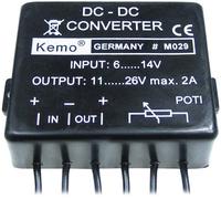 Convertisseur tension continue (kit monté) Kemo M029 Tension d'entrée (plage): 6 - 14 V/DC Tension de sortie (gamme): 11 - 26 V/DC