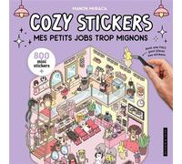Cozy stickers - Mes petits jobs trop mignons 5 scènes à créer avec 800 mini stickers - Collectif - Dessain Et Tolra - broché - Livre-jeu