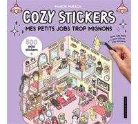 Cozy stickers - Mes petits jobs trop mignons 5 scènes à créer avec 800 mini stickers - Collectif - Dessain Et Tolra - broché - Livre-jeu