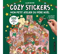 Cozy Stickers - Mon petit atelier du père Noël: 5 scènes à créer avec 500 mini stickers