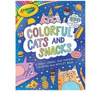 Crayola: Colorful Cats And Snacks (A Crayola Coloring Glitter Sticker Activity Book For Kids)