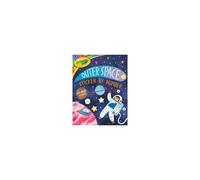 Crayola: Outer Space Sticker By Number (A Crayola Sticker Activity Book For Kids)