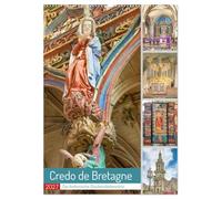 Credo de Bretagne, das bretonische Glaubensbekenntnis (Wandkalender 2027 DIN A2 hoch), CALVENDO Monatskalender: Die Bretagne ist stark katholisch ... wie St. Yves, St. Anne, und St. Corentin.