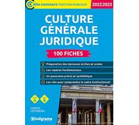 Culture générale juridique - 100 fiches (Catégories A et B - Édition 2022-2023)