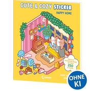 Cute & Cozy Sticker - Happy Home: 3D-House-Stickerbuch für Erwachsene, Teenager und Kinder - Mit über 250 Stickern zum Gestalten kuscheliger Räume - Für beruhigende und kreative Auszeiten