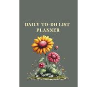 Cute Floral Daily To-Do List Planner: Undated Productivity Organizer for Women & Teens: Fun Whimsical Flowers Design for Task Management, Scheduling & Goal Setting