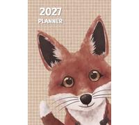 Cute Fox 2027 Planner Weekly and Monthly: Minimalist Calendar Organizers, goal, to do list