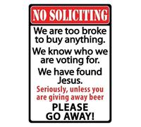 CZMDKEXM Funny No Soliciting Sign Metal Tin We Are Too Broke Vintage Humorous Go Away Wall Decor for Front Door Porch House 8 X 12 inch