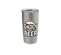 Daddy Needs A Beer Gobelet isotherme en acier inoxydable double paroi