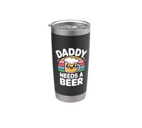 Daddy Needs A Beer Gobelet isotherme en acier inoxydable double paroi