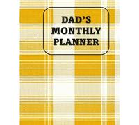 Dad's Monthly Planner: Undated Simple Calendar Large Spaces Organiser My Alone Time is For Everyone's Safety Beige Edition