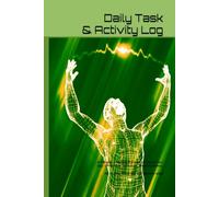 Daily Task & Activity Log: A Simple, Undated Planner to Track Your Day - Priorities, Schedule, Meals & Notes, All in One Place the old fashion way!
