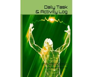 Daily Task & Activity Log: A Simple, Undated Planner to Track Your Day - Priorities, Schedule, Meals & Notes, All in One Place the old fashion way!