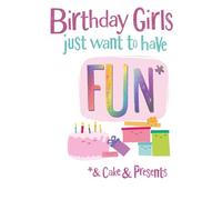 Danilo Promotions LTD Brightside Carte d'anniversaire pour fille Inscription Just Want to Have Fun
