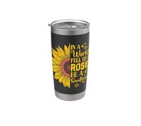 Dans un monde plein de roses, sois un tournesol Gobelet isotherme en acier inoxydable double paroi
