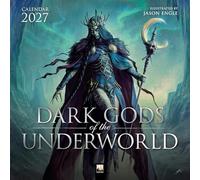 Dark Gods of the Underworld: Illustrated by Jason Engle Wall Calendar 2027 (Art Calendar)