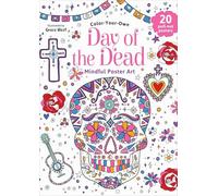 Day of the Dead: Color-your-own Mindful Poster Art