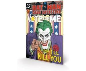 DC COMICS - The Joker Vote for Me - Impression sur bois 40x59cm G