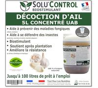 Décoction d’Ail Solu’Control - 5L Concentré UAB - Biostimulant Naturel - Aide à Prévenir les Maladies Fongiques et contre Insectes Piqueurs - Renforce les Plantes - 100% Naturel - Fabriqué en France