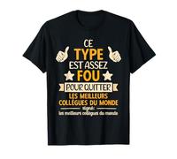 Depart Collegue de Travail, Nouvel Emploi, Nouveau Travail T-Shirt