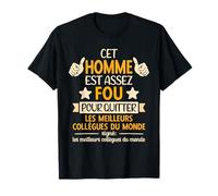 Depart Collegue de Travail, Nouvel Emploi, Nouveau Travail T-Shirt