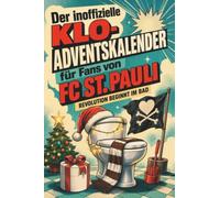 Der inoffizielle Klo-Adventskalender für Fans von FC St. Pauli: Revolution beginnt im Bad. Lustiges Geschenk für Weihnachten und Advent
