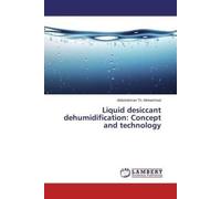 Déshumidification par déshydratant liquide : concept et technologie