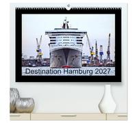 Destination Hamburg 2027 (High Quality Premium Wall Calendar 2027 DIN A2 landscape),CALVENDO 12 Month Wall Calendar: Cruise ships visiting Hamburg