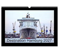 Destination Hamburg 2027 (Wall Calendar 2027 DIN A3 landscape), CALVENDO 12 Month Wall Calendar: Cruise ships visiting Hamburg