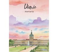 Diario: Alemania: Agenda y planificador: Diario, organizador semanal y mensual con seguimiento de hábitos y objetivos (100 páginas).