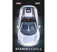 Diario Scuola 2026 2027 Auto Sportiva: Agenda giornaliera 1 giorno per pagina Per ragazze e ragazzi - Materiale scolastico medie elementari superiori università - copertina motorsport
