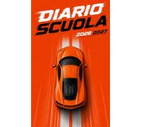 Diario scuola 2026 2027 Auto sportiva: Pianificatore giornaliero per ragazze e ragazzi | Materiale scolastico medie elementari superiori università | Copertina Auto