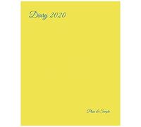 Diary 2020: Weekly Planner & Monthly Calendar - Desk Diary, Journal, Plain Yellow, Canary Yellow, One Colour - 8x10" (Diary - Plain & Simple Series)