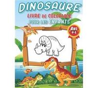 Dinosaure Livre de Coloriage Pour les Enfants de 48 Ans 100 pages de coloriages de dinosaures cool pour dvelopper la crativit et limagination Dinosaures r YD Coloriage Album enfants dinosauresYD Color