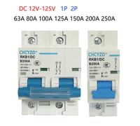 Disjoncteur 1P 2P DC 12V 24V 36V 48V 60V 72V 96V 120V, cellules solaires, batterie RV, interrupteur vide 100A 125A 150A 200A 250A