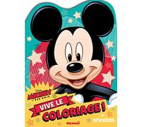 Disney Mickey et ses amis - Vive le coloriage ! Livre de coloriage avec stickers Dès 4 ans