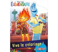 Disney Pixar Élémentaire - Vive le coloriage ! Livre de coloriage avec stickers Dès 4 ans