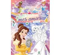 Disney Princesses - Je colorie mes amies - robes de bal - livre coloriage 4 ans - livre coloriage Disney - livre coloriage princesses - stickers Disney - autocollants Disney - autocollants princesse