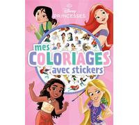 DISNEY PRINCESSES - Mes Coloriages avec stickers - Petites Princesses - Walt Disney Company - Hachette Disney - broché - Document jeunesse