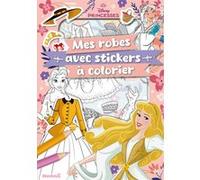 Disney Princesses - Mes robes avec stickers à colorier Collectif (Auteur)