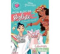 Disney Princesses - Mon bloc de styliste - Coup de coeur créations - Autour du monde Collectif (Auteur)