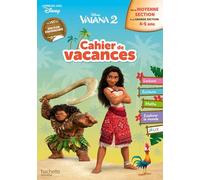 Disney - Vaiana 2 - De la Moyenne Section à la Grande Section - Cahier de vacances 2026