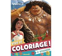 Disney Vaiana 2 - Vive le coloriage ! - Livre de coloriage avec stickers - Dès 4 ans