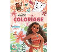 Disney Vaiana - Coloriage avec stickers offerts - Livre coloriage 4 ans -Livre coloriage Vaiana - Livre coloriage Disney