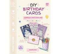 DIY Birthday Cards: 12 Birthday Cards & Envelopes To Color, Cut, Fold & Give
