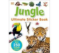 DK Jungle Ultimate Sticker Book (Poche) Ultimate Sticker Book