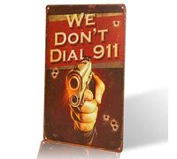 Dl-no Entrés Sign WE Don't Dial 911 Main Gun Retail Store Business extérieur Panneau à suspendre