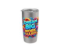 Dream Big Work Hard Citation de motivation Objectifs de réussite Gobelet isotherme en acier inoxydable double paroi
