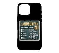 Drôle Paysagiste Horaire Paysagiste Jardinage Jardinier Coque pour iPhone 16 Pro Max
