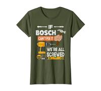 Drôle si Bosch ne Peut Pas Le réparer, Personne ne Peut Bricoleur Menuisier T-Shirt, Femme, Olive, XS